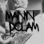 Manin Dolam (Explicit)