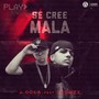 Se Cree Mala (Explicit)