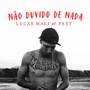 Não Duvido de Nada (Explicit)