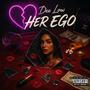 Her Ego (feat. DM1420) [Explicit]