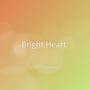 Bright Heart