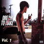 Dream To Make It (Explicit)