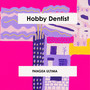 Hobby Dentist