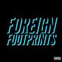 Foreign Footprints Freestyle (feat. Hollywood Rog) [Unreleased Version] [Explicit]