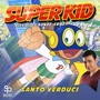 Super Kid, piccolo grande eroe