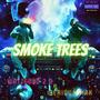 Smoke Trees (feat. Serious Mak) [Explicit]