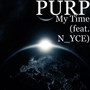 My Time (feat. N_YCE)