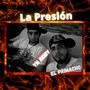 La Presión (Explicit)