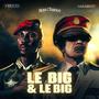 Le Big & Le Big (Explicit)