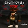 Save You (Explicit)