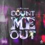 Count Me Out (Explicit)