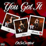 You Got It (Explicit)