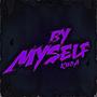 BY MYSELF (Explicit)