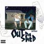 Out Da Shed (Explicit)