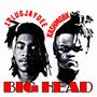 Big Head (Explicit)