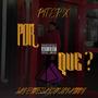 POR QUE ??? (Explicit)