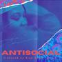 Antisocial (feat. HighBeatsAfrica) [Explicit]