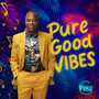 Pure Good Vibes