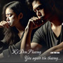 Kẻ Đơn Phương Yêu Người Tổn Thương