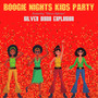 Boogie Nights Kids Party - Featuring 