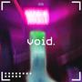 Void (feat. Maybe Tomorrow)