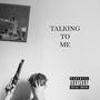 Talking To Me (Explicit)