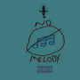 No mElodY (Explicit)