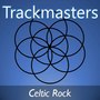 Trackmasters: Celtic Rock