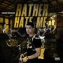 Rather Hate Me (Explicit)