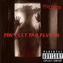 Dont Let tha Devin In (Explicit)