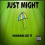 Just Might (Explicit)