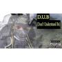 D.U.B (Don't Understand BS) [Explicit]