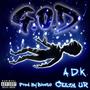 G.O.D. (feat. A.D.K) [Explicit]