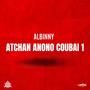 Atchan Anono Coubai 1 (Explicit)