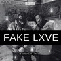 Fake Lxve (Explicit)