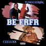 Be FRFR (feat. CeeLuxx.) [Explicit]