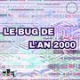 LE BUG DE L'AN 2000