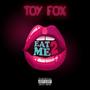 Eat Me 2 (Explicit)