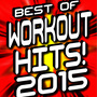 Best of Workout Hits! 2015