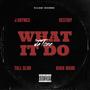 What It Do (feat. J.Haynes, Destiny, Tall Slim & Kuda Mane) [Explicit]