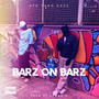 Barz on Barz (Explicit)