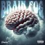 Brain Fog (Explicit)