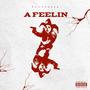 A Feelin (Explicit)