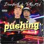 PUSHING (feat. Philthy Rich) [Explicit]