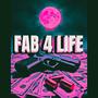 FAB 4 LIFE (feat. txtsu) [Explicit]