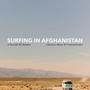 Surfing In Afghanistan (Original Motion Picture Soundtrack)