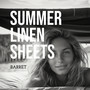 Summer Linen Sheets