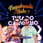 Vagabundo Nato (Ao Vivo)