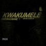 Kwakumele (feat. Zili SA & Lawa SA)