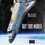 Out This World (Explicit)